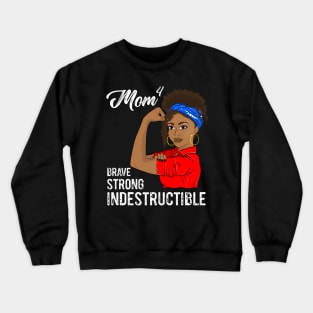 Mom of 4 Mothers Day Indestructible Black Girl Crewneck Sweatshirt